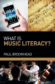 What is Music Literacy? (eBook, ePUB) What is Music Literacy? (eBook, ePUB)