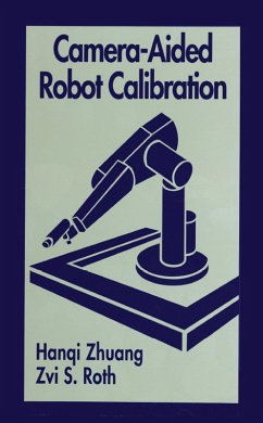 Camera-Aided Robot Calibration (eBook, ePUB) - Zhuang, Hangi; Roth, Zvi S.