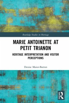 Marie Antoinette at Petit Trianon (eBook, PDF) - Maior-Barron, Denise