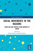 Social Movements in the Balkans (eBook, ePUB) Social Movements in the Balkans (eBook, ePUB)