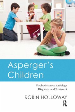 Asperger's Children (eBook, ePUB) - Holloway, Robin