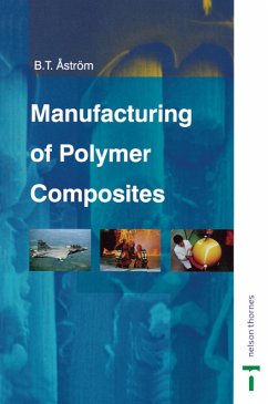 Manufacturing of Polymer Composites (eBook, PDF) - Astrom, B. Tomas