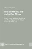 Eine törichte Frau und drei schöne Töchter (eBook, PDF)