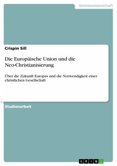 Die Europäische Union und die Neo-Christianisierung (eBook, ePUB) - Sill, Crispin