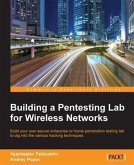Building a Pentesting Lab for Wireless Networks (eBook, PDF)