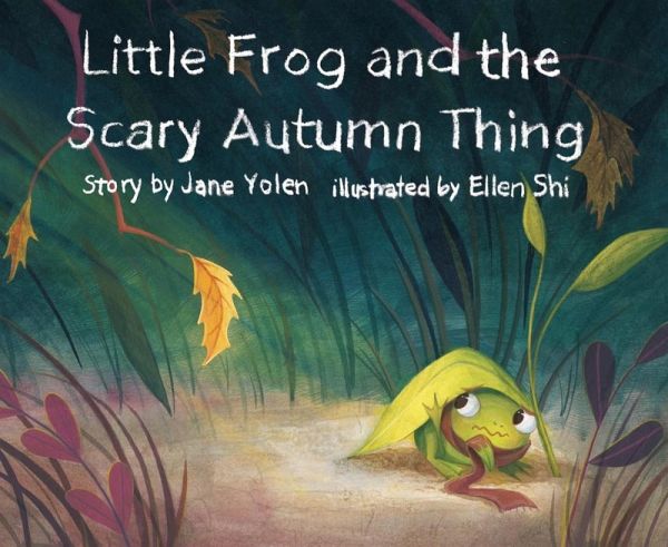 Little Frog and the Scary Autumn Thing (eBook, ePUB) Little Frog and the Scary Autumn Thing (eBook, ePUB)