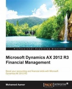 Microsoft Dynamics AX 2012 R3 Financial Management (eBook, PDF) - Aamer, Mohamed