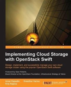Implementing Cloud Storage with OpenStack Swift (eBook, PDF) - Kapadia, Amar