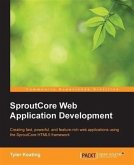 SproutCore Web Application Development (eBook, PDF) SproutCore Web Application Development (eBook, PDF)