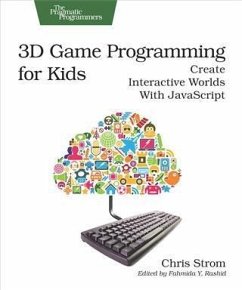3D Game Programming for Kids (eBook, PDF) - Strom, Chris