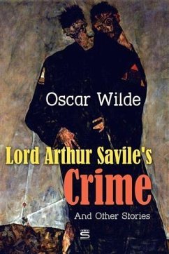 Cover Lord Arthur Savile's Crime and Other Stories (eBook, PDF)