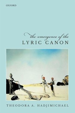 The Emergence of the Lyric Canon (eBook, PDF) - Hadjimichael, Theodora A.