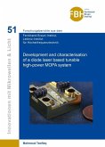 Development and characterisation of a diode laser based tunable high-power MOPA system (eBook, PDF)
