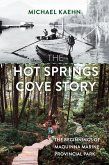 The Hot Springs Cove Story (eBook, ePUB)