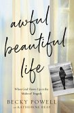 Awful Beautiful Life (eBook, ePUB)