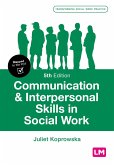 Communication and Interpersonal Skills in Social Work (eBook, ePUB)