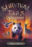 Survival Tails: World War II (eBook, ePUB)