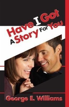 Cover Have I Got A Story For You (eBook, ePUB)