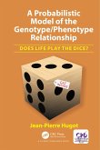 A Probabilistic Model of the Genotype/Phenotype Relationship (eBook, ePUB)