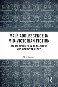 Male Adolescence in Mid-Victorian Fiction (eBook, PDF) - Crossley, Alice