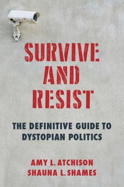 Survive and Resist (eBook, ePUB) - Shames, Shauna L.; Atchison, Amy L.