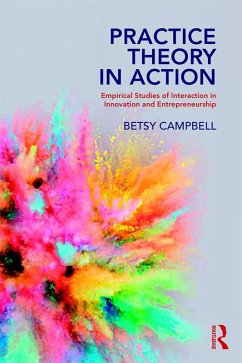 Practice Theory in Action (eBook, PDF) - Campbell, Betsy