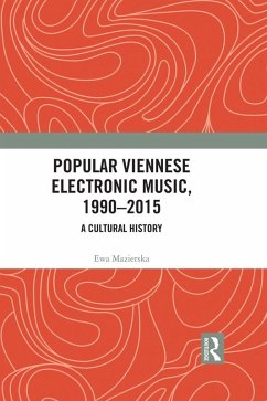 Popular Viennese Electronic Music, 1990-2015 (eBook, PDF) - Mazierska, Ewa