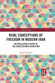 Rival Conceptions of Freedom in Modern Iran (eBook, ePUB)