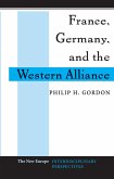 France, Germany, And The Western Alliance (eBook, PDF)