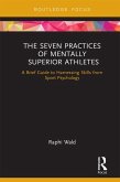 The Seven Practices of Mentally Superior Athletes (eBook, ePUB)