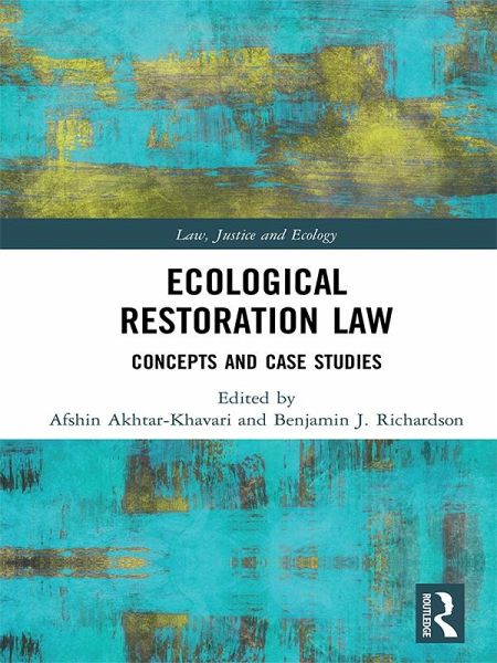 Ecological Restoration Law (eBook, PDF) Ecological Restoration Law (eBook, PDF)