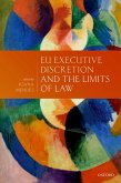 EU Executive Discretion and the Limits of Law (eBook, ePUB)