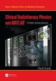 Clinical Radiotherapy Physics with MATLAB (eBook, ePUB)