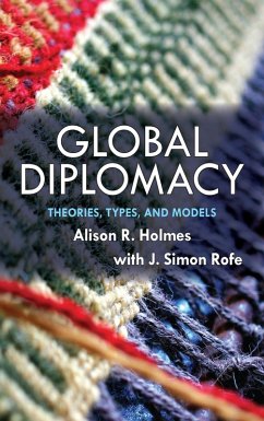 Global Diplomacy (eBook, ePUB) - Holmes, Alison R.