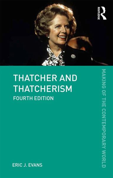 Thatcher and Thatcherism (eBook, ePUB) Thatcher and Thatcherism (eBook, ePUB)