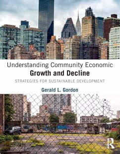 Understanding Community Economic Growth and Decline (eBook, PDF) - Gordon, Gerald L.