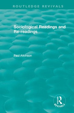 Sociological Readings and Re-readings (1996) (eBook, ePUB) - Atkinson, Paul
