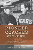 Pioneer Coaches of the NFL (eBook, ePUB)
