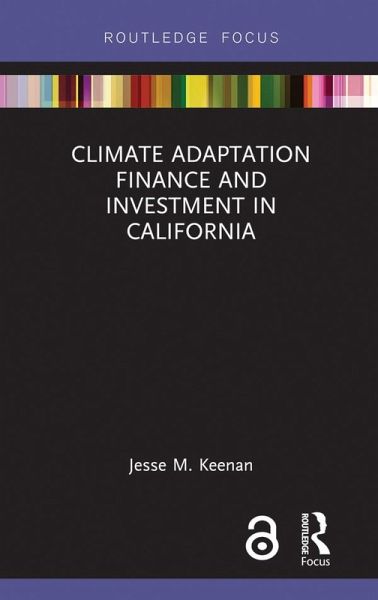 Climate Adaptation Finance and Investment in California (eBook, ePUB)