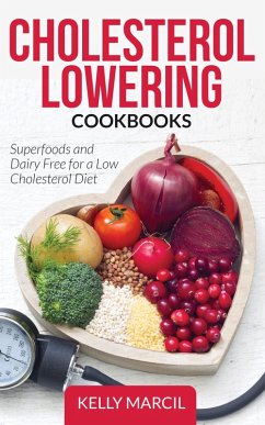 Cholesterol Lowering Cookbooks (eBook, ePUB) - Marcil, Kelly