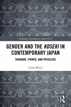 Gender and the Koseki In Contemporary Japan (eBook, ePUB) - White, Linda