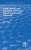 Revival: Health, Wealth, and Population in the early days of the Industrial Revolution (1926) (eBook, ePUB)