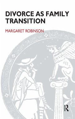 Divorce as Family Transition (eBook, ePUB) - Robinson, Margaret
