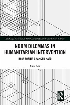 Norm Dilemmas in Humanitarian Intervention (eBook, ePUB) - Abe, Yuki
