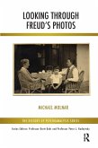 Looking Through Freud's Photos (eBook, PDF) Looking Through Freud's Photos (eBook, PDF)