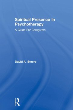 Spiritual Presence In Psychotherapy (eBook, PDF) Cover Spiritual Presence In Psychotherapy (eBook, PDF)