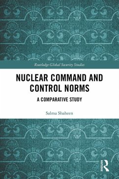 Nuclear Command and Control Norms (eBook, PDF) - Shaheen, Salma
