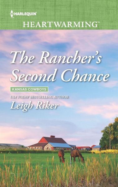 The Rancher's Second Chance (eBook, ePUB) The Rancher's Second Chance (eBook, ePUB)