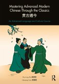 Mastering Advanced Modern Chinese through the Classics (eBook, PDF)