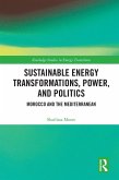 Sustainable Energy Transformations, Power and Politics (eBook, ePUB)